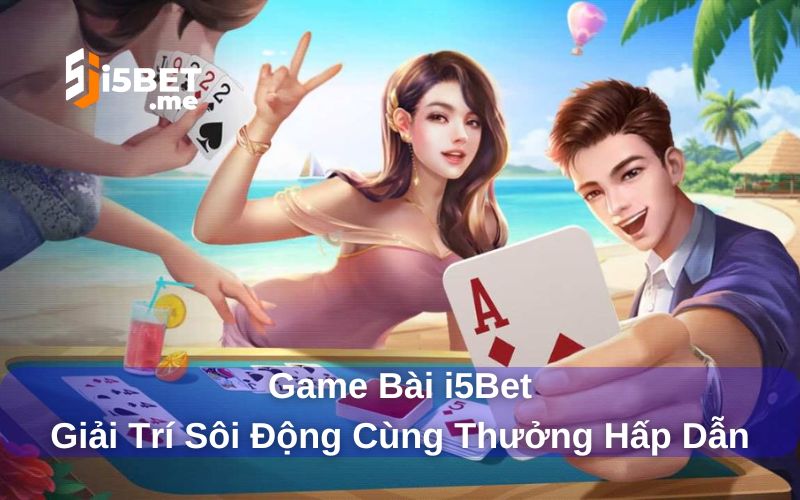 Game bài i5Bet
