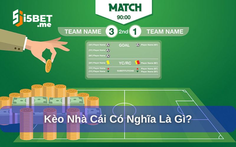 Tìm hiểu các loại kèo bóng đá phổ biến - Chào mùa giải mới 2025 Kèo bóng đá nhà cái có nghĩa là gì?