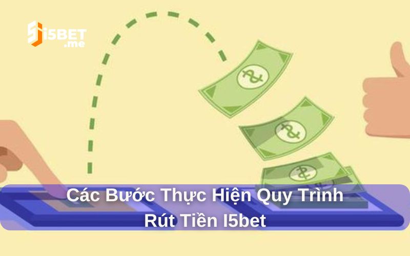 Nạp/ rút tiền i5bet tiện lợi