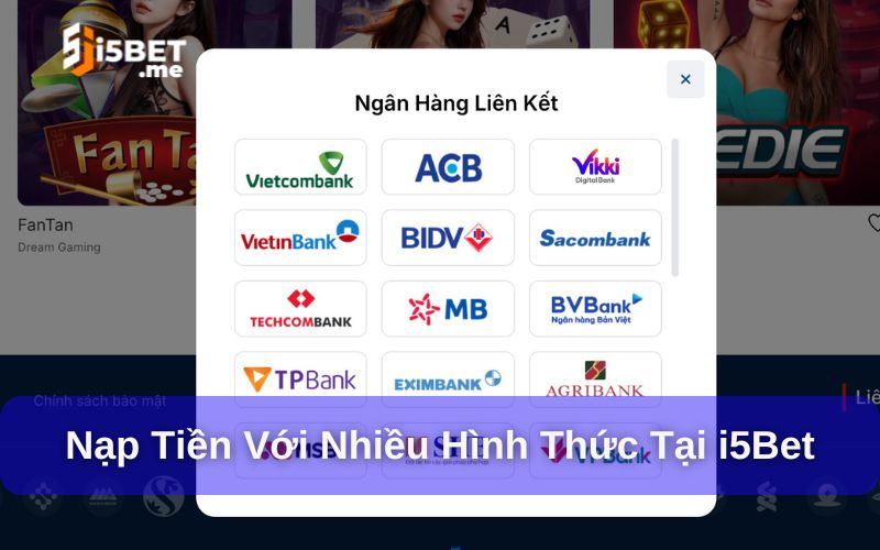 i5bet liên kết với nhiều ngân hàng lớn